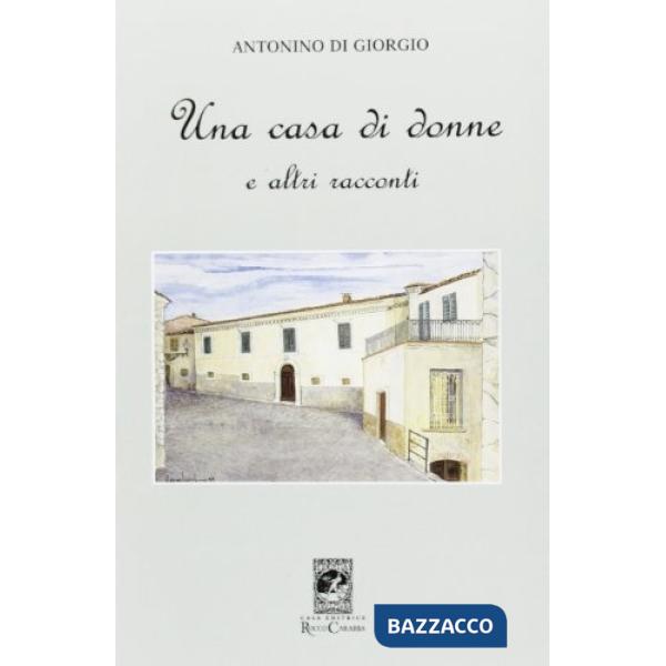 Casa di donne e altri racconti (Una)