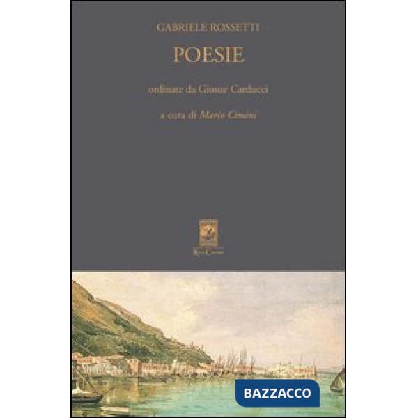 Poesie. Ordinate da Giosuè Carducci