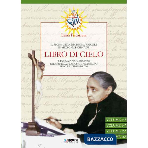 Libro di cielo. Il regno della mia divina volontà in mezzo alle creature. Vol. 5