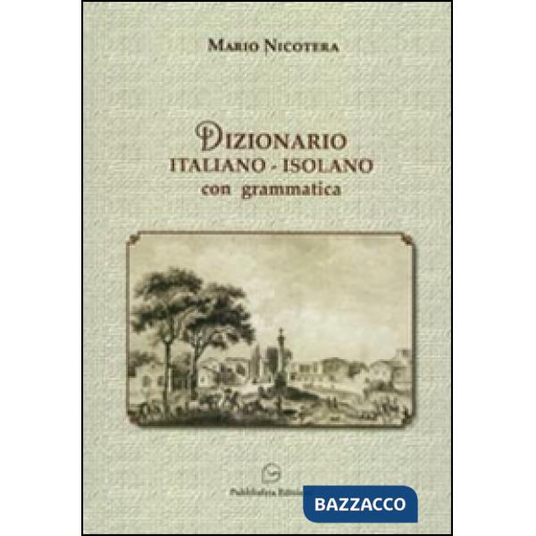 Dizionario italiano-isolano in vernacolo