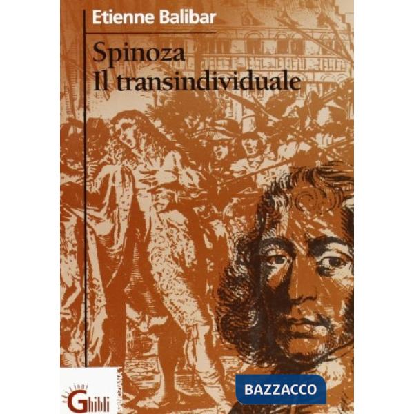 Spinoza, il transindividuale