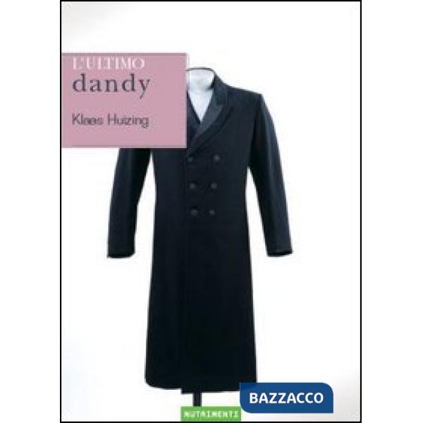 Ultimo dandy (L')