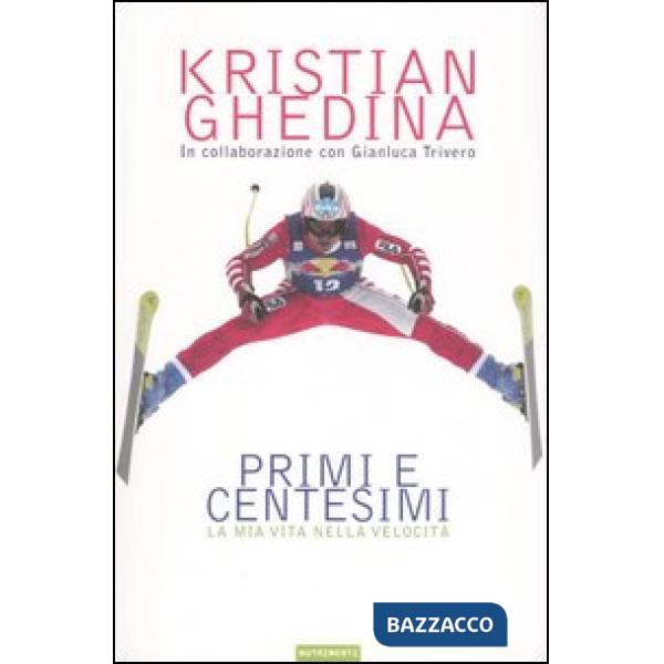 Primi e centesimi. La mia vita nella velocità