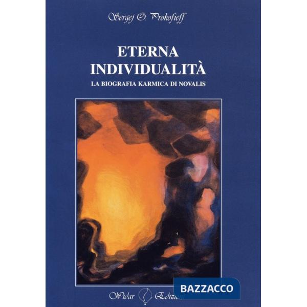 Eterna individualità. La biografia karmica di Novalis