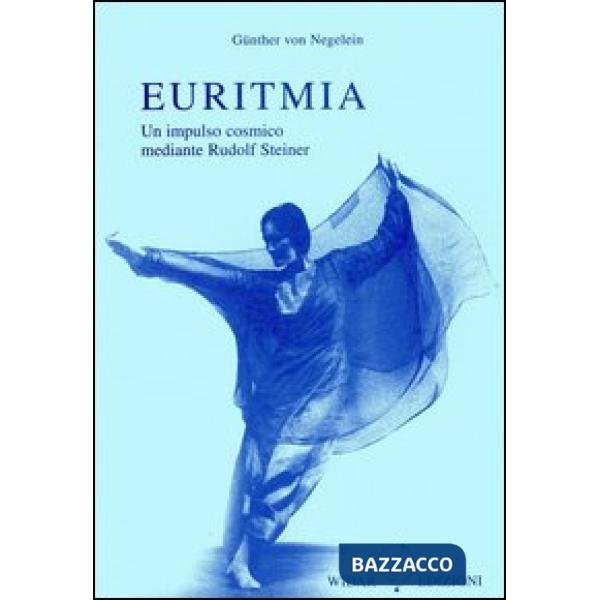 Euritmia. Un impulso cosmico mediante Rudolf Steiner