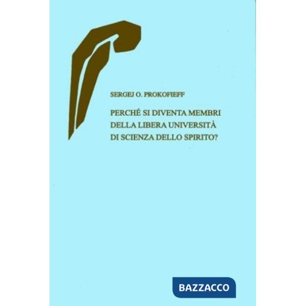 Perché si diventa membri della Libera università di scienza dello spirito?