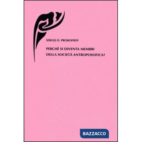Perché si diventa membri della società antroposofica?