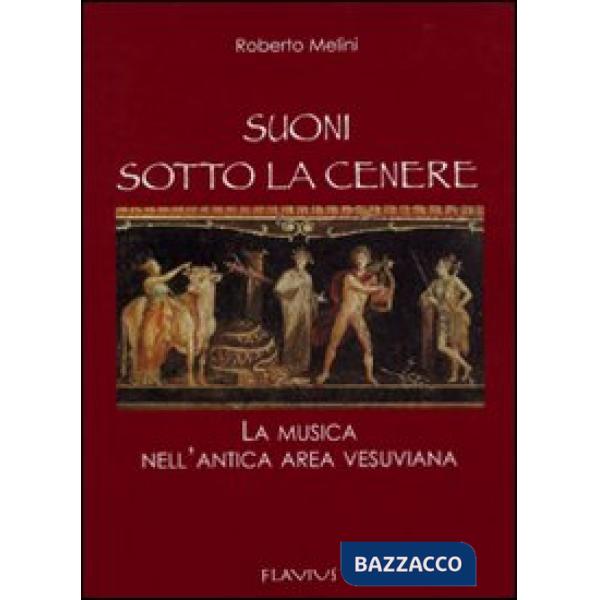 Suoni sotto la cenere. La musica dell'antica area vesuviana