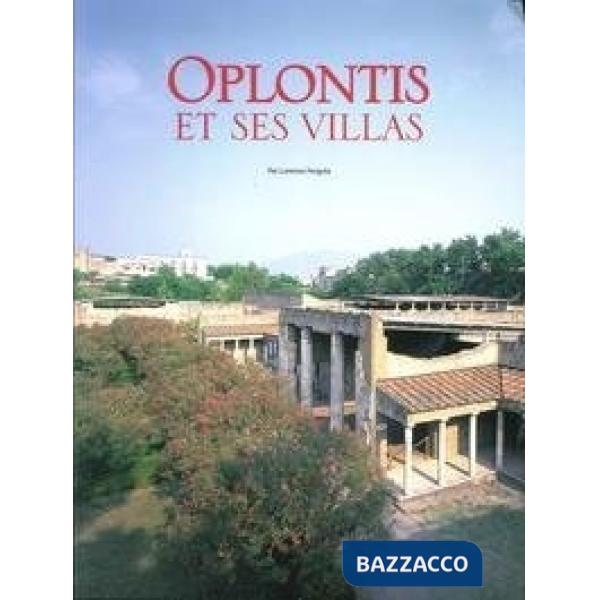 Oplontis et ses villas. Ediz. bilingue