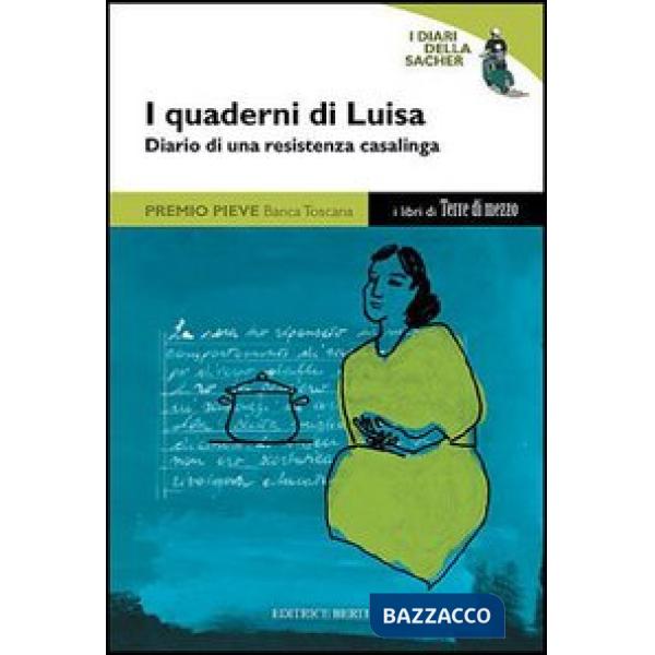 Quaderni di Luisa. Diario di una resistenza casalinga. Con videocassetta (I)