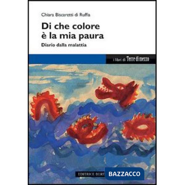 Di che colore è la mia paura. Diario dalla malattia