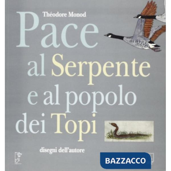 Pace al serpente e al popolo dei topi