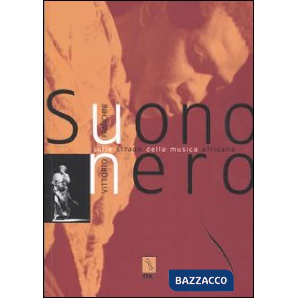 Suono nero. Sulle strade della musica africana