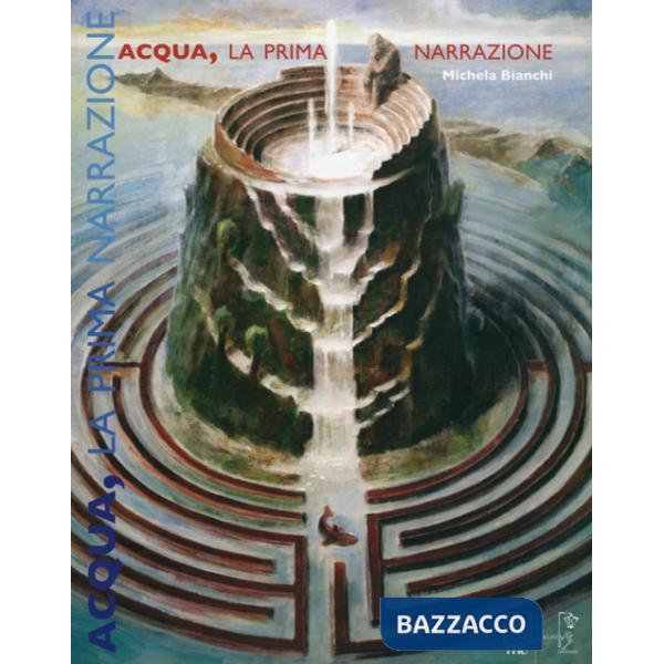 Acqua, la prima narrazione