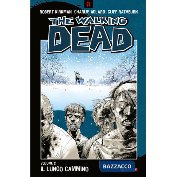 Walking dead (The). Vol. 2: Il lungo cammino