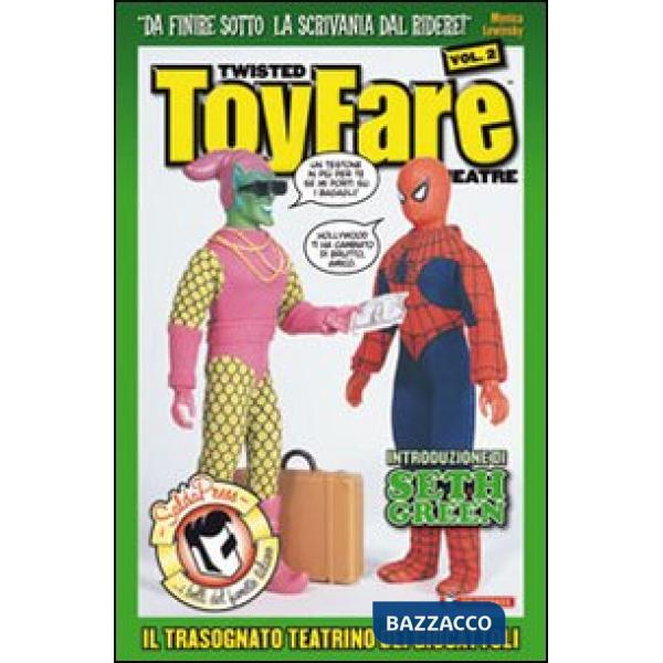 Twisted Toyfare theatre. Il trasognato teatrino dei giocattoli. Vol. 2
