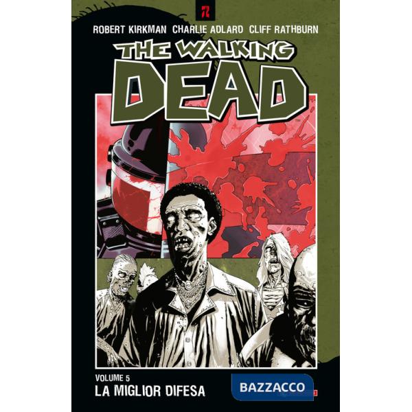 Miglior difesa. The walking dead (La). Vol. 5