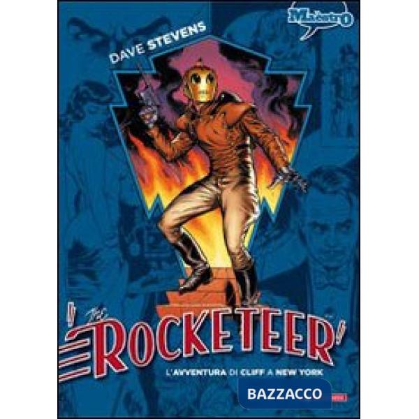 Rocketeer (The). Vol. 2: L' avventura di Cliff a New York