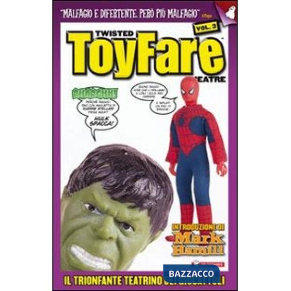 Twisted toyfare theatre. Il trionfante teatrino dei giocattoli. Vol. 3