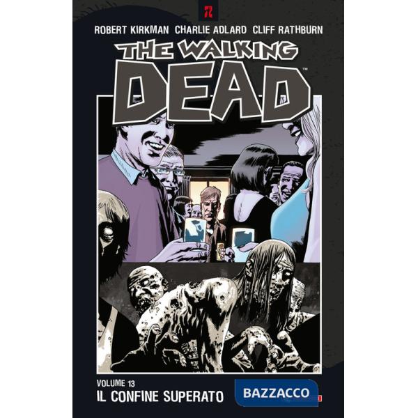 Confine superato. The walking dead (Il). Vol. 13