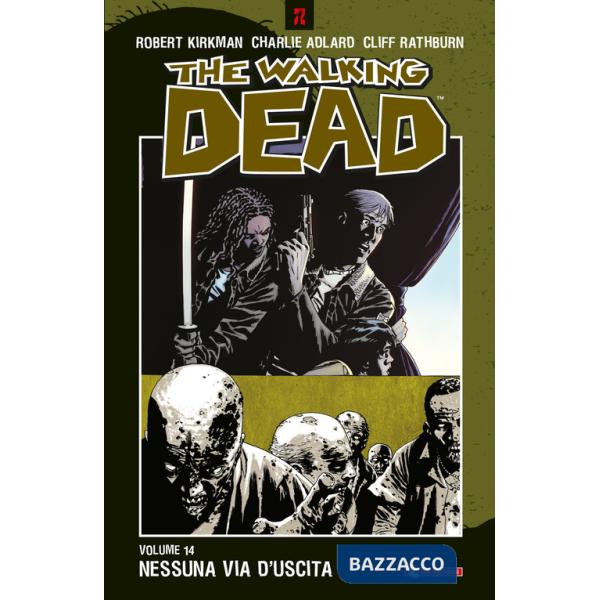 Nessuna via d'uscita. The walking dead. Vol. 14