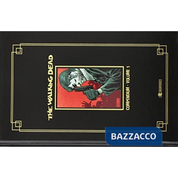 Walking dead. Compendium (The). Vol. 1