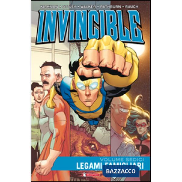 Invincible. Vol. 16: Legami famigliari