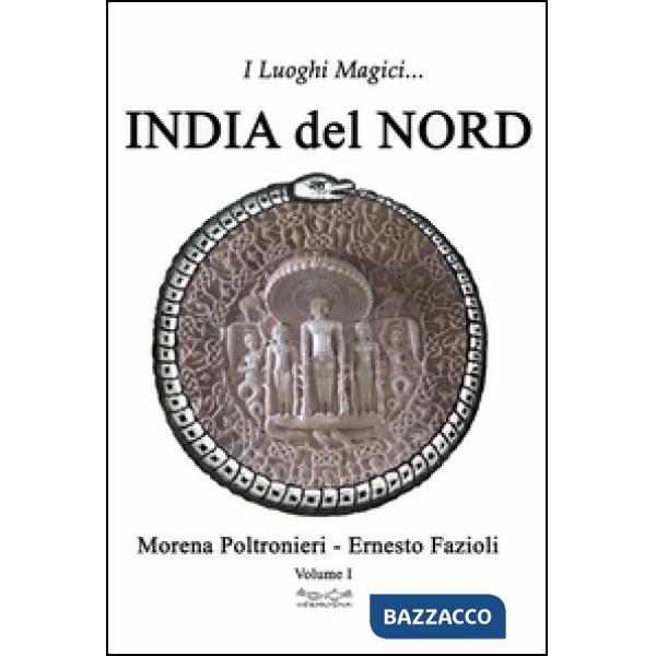 Luoghi magici dell'India del Nord (I). Vol. 1