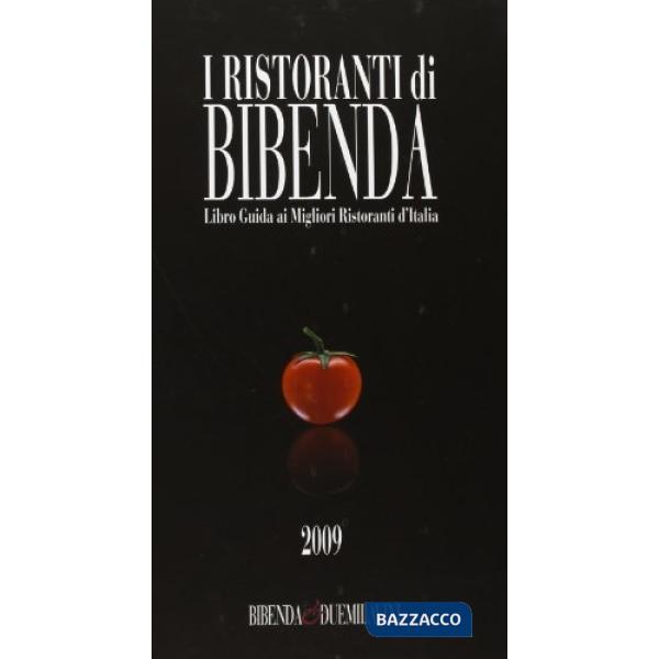 Ristoranti di Bibenda. Libro guida ai migliori ristoranti d'Italia (I)