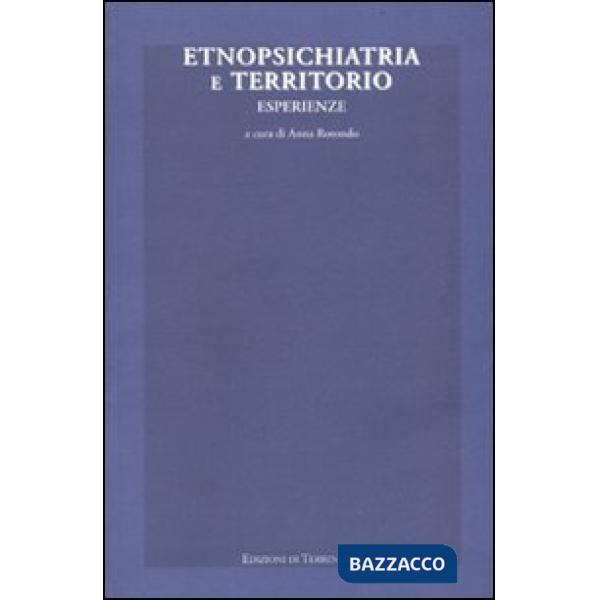 Etnopsichiatria e territorio. Esperienze