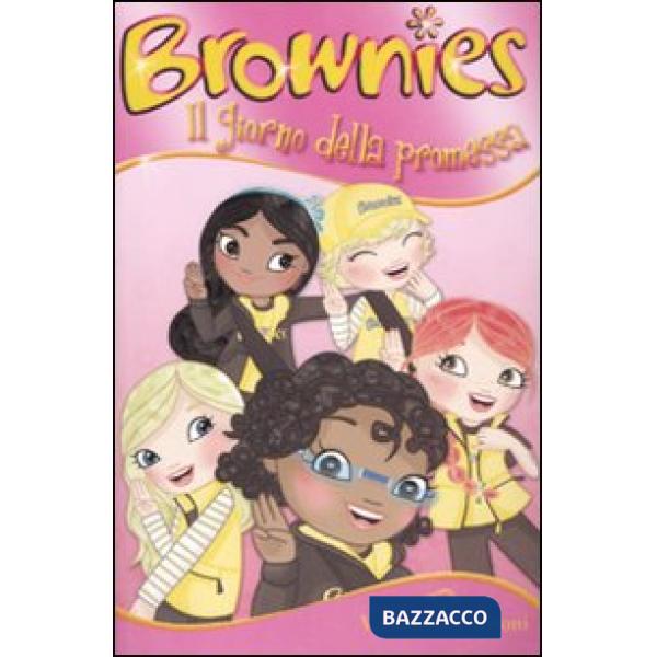 Giorno della promessa. Brownies. Ediz. illustrata (Il)