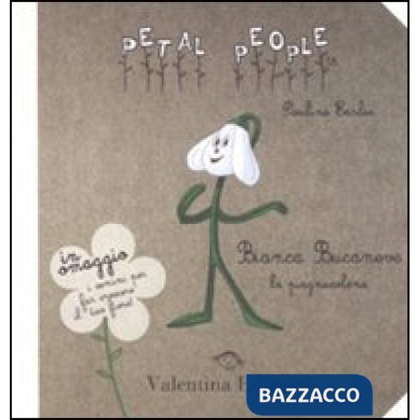 Bianca bucaneve. La piagnucolona. Ediz. illustrata. Con gadget