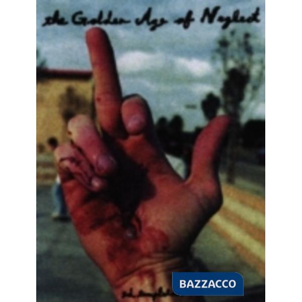 Golden age of neglect. Ediz. illustrata (The)