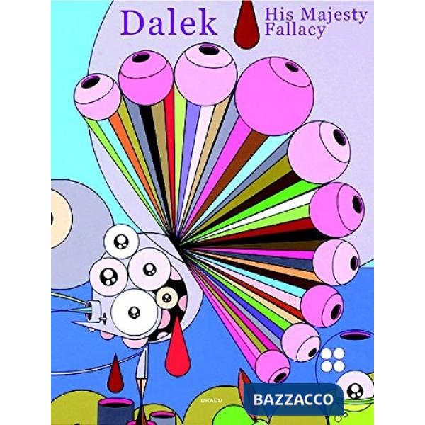 Dalek. His majesty fallacy