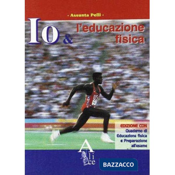 IO E LEDUCAZIONE FISICA