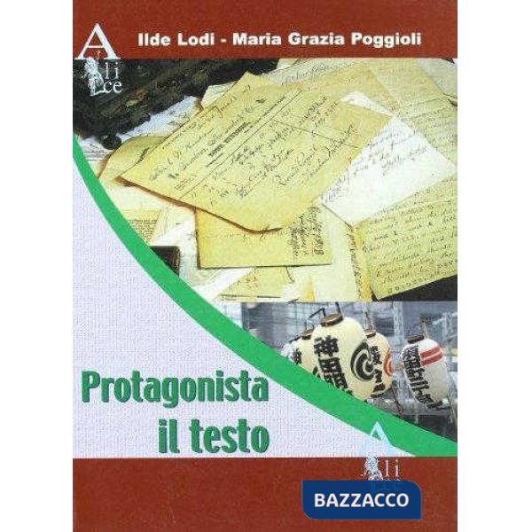 PROTAGONISTA IL TESTO