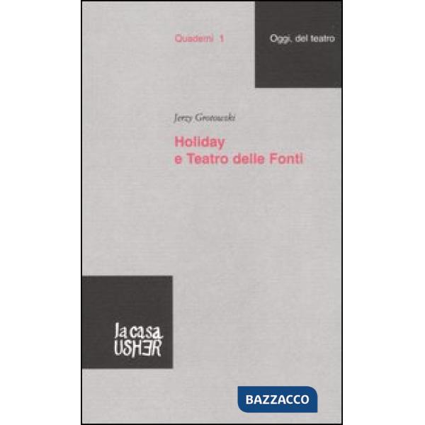 Holiday e Teatro delle Fonti