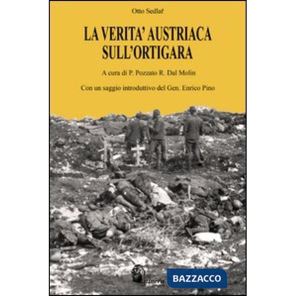 Verità austriaca sull'Ortigara (La)