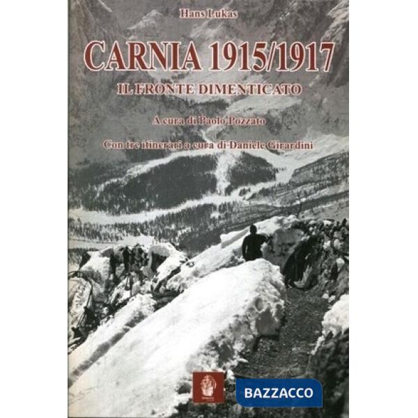 Carnia 1915-1917. Il fronte dimenticato