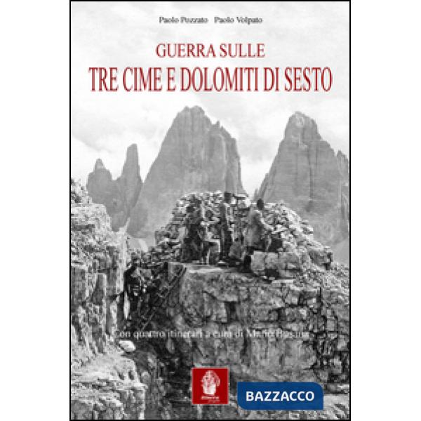 Guerra sulle tre cime di Lavaredo e Dolomiti di Sesto. Nella memorialistica italiana e austroungarica