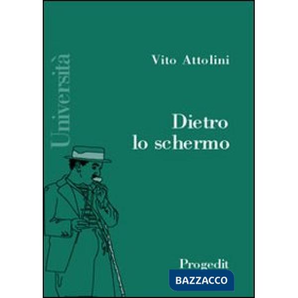 Dietro lo schermo. Manuale dello spettatore