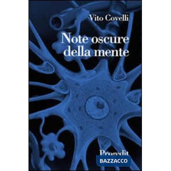 Note oscure della mente. Pensieri e riflessioni su emozioni e paure