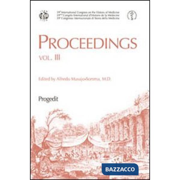 Proceedings. 39° Congresso internazionale di storia della medicina