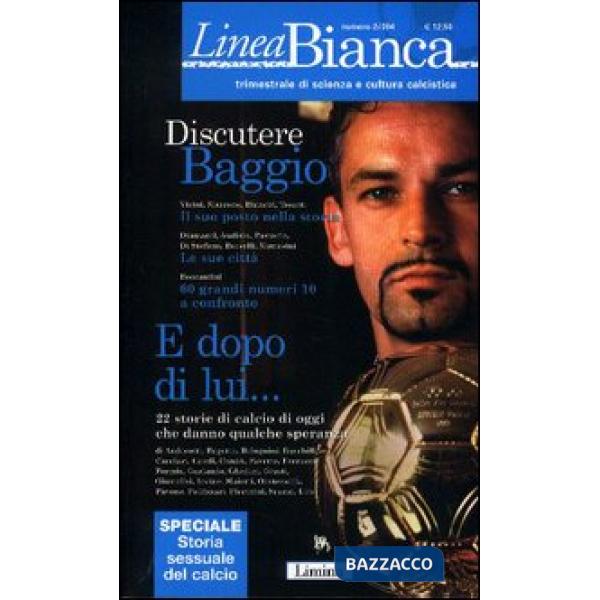 Linea bianca. Trimestrale di scienza e cultura calcistica. Vol. 2
