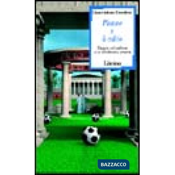 Platone e il calcio. Saggio sul pallone e la condizione umana