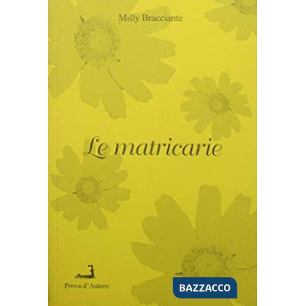 Matricarie (Le)