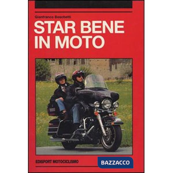 Star bene in moto
