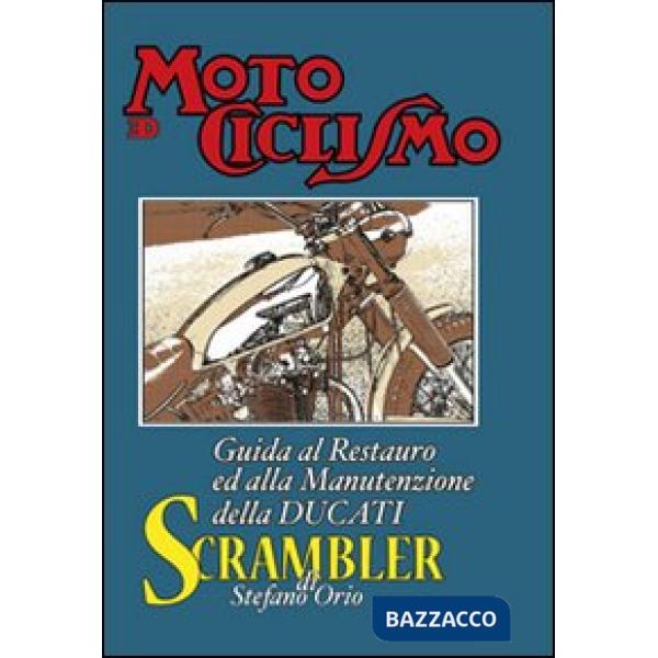 Guida al restauro ed alla manutenzione della Ducati Scrambler