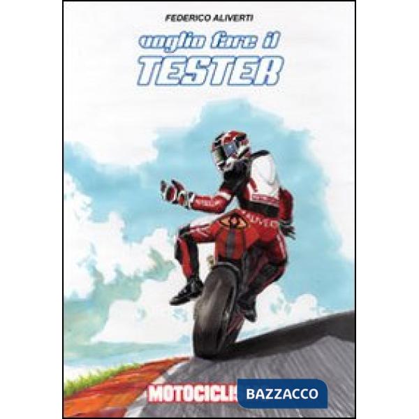 Voglio fare il tester