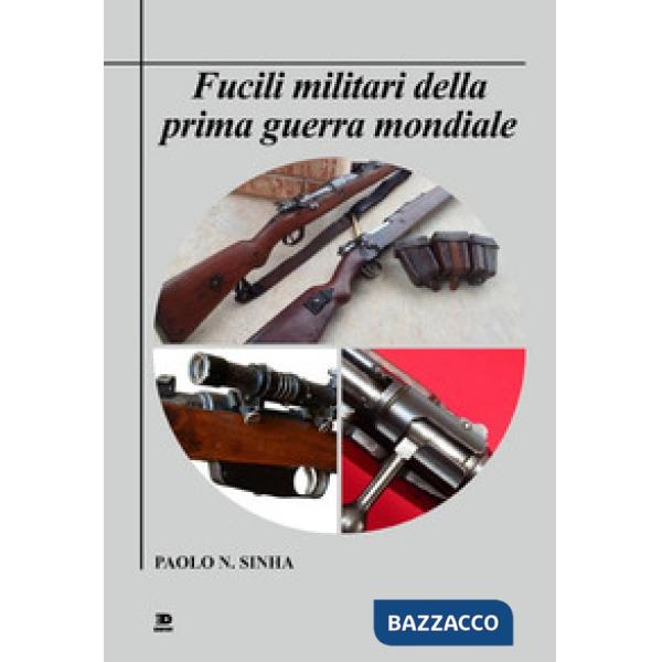 Fucili militari della prima guerra mondiale